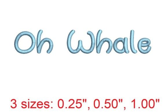 Charming Oh Whale Embroidery Font for Apparel